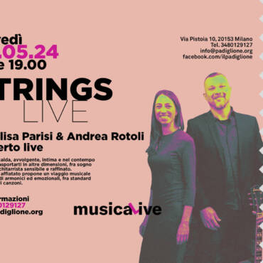 02.05.24 Musica Live> STRINGS LIVE Annalisa Parisi e Andrea Rotoli in concerto
